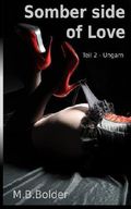 Somber Side of Love - Teil 2 Ungarn Cover des Buches Somber Side of Love - Teil 2 Ungarn (ISBN: null)