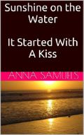 Sunshine on the Water/It Started With A Kiss Cover des Buches Sunshine on the Water/It Started With A Kiss (ISBN: B00FW2CKPE)