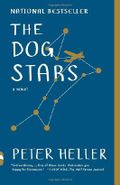 The Dog Stars Cover des Buches The Dog Stars (ISBN: 9780307950475)