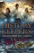 History Keepers: Nightship to China Cover des Buches History Keepers: Nightship to China (ISBN: 9780857530592)
