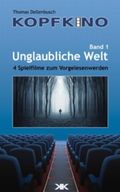Unglaubliche Welt (Kopfkino) Cover des Buches Unglaubliche Welt (Kopfkino) (ISBN: B00CD4PY3E)