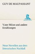 Vater Milon und andere Erzählungen Cover des Buches Vater Milon und andere Erzählungen (ISBN: 9783842469389)