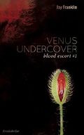 Venus Undercover - Blood Escort 1 Cover des Buches Venus Undercover - Blood Escort 1 (ISBN: B010CBY50W)