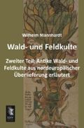 Wald- und Feldkulte. Tl.2 Cover des Buches Wald- und Feldkulte. Tl.2 (ISBN: 9783955646356)