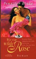 Wie eine wilde Rose Cover des Buches Wie eine wilde Rose (ISBN: B003BWBIJ6)