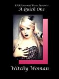 Witchy Woman (PARAnormal Erotica: A Quick One) Cover des Buches Witchy Woman (PARAnormal Erotica: A Quick One) (ISBN: B005C53YCO)