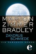 Zandrus Schmiede Cover des Buches Zandrus Schmiede (ISBN: 9783955306083)