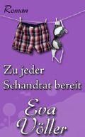 Zu jeder Schandtat bereit Cover des Buches Zu jeder Schandtat bereit (ISBN: B00JGZWJKY)