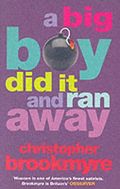 A Big Boy Did it and Ran Away Cover des Buches A Big Boy Did it and Ran Away (ISBN: 9780349116846)