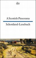 A Scottish Panorama /Schottland-Lesebuch Cover des Buches A Scottish Panorama /Schottland-Lesebuch (ISBN: 9783423093996)