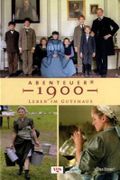 Abenteuer 1900 - Leben im Gutshaus Cover des Buches Abenteuer 1900 - Leben im Gutshaus (ISBN: 9783802533877)