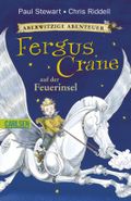 Aberwitzige Abenteuer - Fergus Crane auf der Feuerinsel Cover des Buches Aberwitzige Abenteuer - Fergus Crane auf der Feuerinsel (ISBN: 9783551375841)