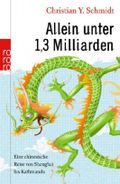 Allein unter 1,3 Milliarden Cover des Buches Allein unter 1,3 Milliarden (ISBN: 9783499623639)