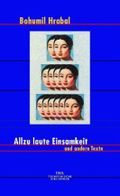 Allzu laute Einsamkeit Cover des Buches Allzu laute Einsamkeit (ISBN: 9783421052476)