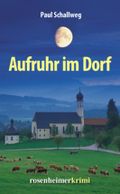 Aufruhr im Dorf Cover des Buches Aufruhr im Dorf (ISBN: 9783475539336)