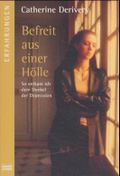 Befreit aus einer Hölle Cover des Buches Befreit aus einer Hölle (ISBN: 9783404614615)