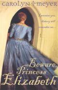 Beware, Princess Elizabeth Cover des Buches Beware, Princess Elizabeth (ISBN: 9780007150304)