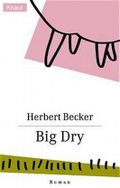 Big Dry Cover des Buches Big Dry (ISBN: 9783426619391)