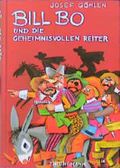 Bill Bo und die geheimnisvollen Reiter Cover des Buches Bill Bo und die geheimnisvollen Reiter (ISBN: 9783522168908)