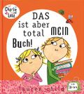 Das ist aber total mein Buch! Cover des Buches Das ist aber total mein Buch! (ISBN: null)