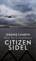 Citizen Sidel Cover des Buches Citizen Sidel (ISBN: 9783867890397)
