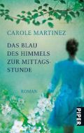 Das Blau des Himmels zur Mittagsstunde Cover des Buches Das Blau des Himmels zur Mittagsstunde (ISBN: 9783492263641)