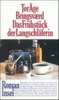 Das Frühstück einer Langschläferin Cover des Buches Das Frühstück einer Langschläferin (ISBN: 9783518388266)