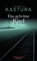 Das geheime Kind Cover des Buches Das geheime Kind (ISBN: 9783426198643)