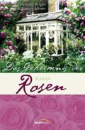 Das Geheimnis der Rosen Cover des Buches Das Geheimnis der Rosen (ISBN: 9783865911384)