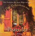 Das Geheimnis von Pistoulet Cover des Buches Das Geheimnis von Pistoulet (ISBN: 9783760717029)