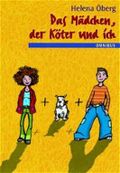 Das Mädchen, der Köter und ich Cover des Buches Das Mädchen, der Köter und ich (ISBN: 9783570203682)
