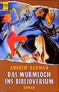 Das Wurmloch ins Biblioversum Cover des Buches Das Wurmloch ins Biblioversum (ISBN: 9783453109650)