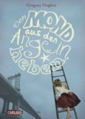 Den Mond aus den Angeln heben Cover des Buches Den Mond aus den Angeln heben (ISBN: 9783551582485)