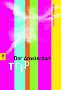 Der Amsterdam-Trip Cover des Buches Der Amsterdam-Trip (ISBN: 9783570302941)