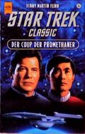 Der Coup der Promethaner. STAR TREK Classic. Cover des Buches Der Coup der Promethaner. STAR TREK Classic. (ISBN: 9783453150010)