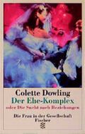 Der Ehe-Komplex oder Die Sucht nach Beziehungen Cover des Buches Der Ehe-Komplex oder Die Sucht nach Beziehungen (ISBN: 9783596134564)