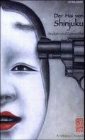 Der Hai von Shinjuku - Sodom und Gomorrha Cover des Buches Der Hai von Shinjuku - Sodom und Gomorrha (ISBN: 9783980902229)