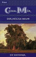 Der Heilige Baum Cover des Buches Der Heilige Baum (ISBN: 9783426702543)