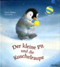 Der kleine Pit und die Kuschelraupe Cover des Buches Der kleine Pit und die Kuschelraupe (ISBN: 9783765568961)