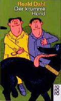 Der krumme Hund Cover des Buches Der krumme Hund (ISBN: 9783499109591)