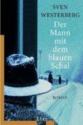 Der Mann mit dem blauen Schal Cover des Buches Der Mann mit dem blauen Schal (ISBN: 9783548606477)