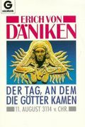 Der Tag, an dem die Götter kamen Cover des Buches Der Tag, an dem die Götter kamen (ISBN: 9783442116690)
