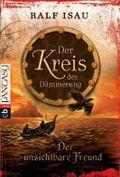 Der unsichtbare Freund - Der Kreis der Dämmerung Cover des Buches Der unsichtbare Freund - Der Kreis der Dämmerung (ISBN: 9783570401279)