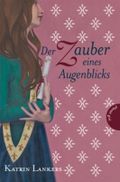 Der Zauber eines Augenblicks Cover des Buches Der Zauber eines Augenblicks (ISBN: 9783522501439)