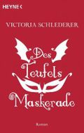 Des Teufels Maskerade Cover des Buches Des Teufels Maskerade (ISBN: 9783453528895)
