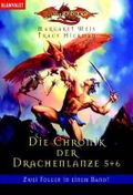 Die Chronik der Drachenlanze 5 + 6 Cover des Buches Die Chronik der Drachenlanze 5 + 6 (ISBN: 9783442242504)