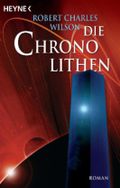 Die Chronolithen Cover des Buches Die Chronolithen (ISBN: 9783453521056)