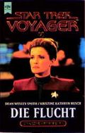 Die Flucht. Star Trek Voyager 02 Cover des Buches Die Flucht. Star Trek Voyager 02 (ISBN: 9783453094482)