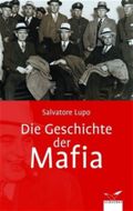 Die Geschichte der Mafia Cover des Buches Die Geschichte der Mafia (ISBN: 9783491961524)