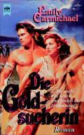 Die Goldsucherin Cover des Buches Die Goldsucherin (ISBN: 9783453132306)